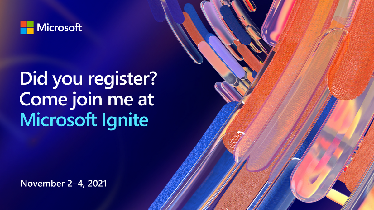 Tune in to our community-focused Microsoft Ignite Fall 2021 session on November 3!