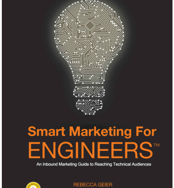 Quick book review: Smart Marketing for Engineers: An Inbound Marketing Guide to Reaching Technical Audiences